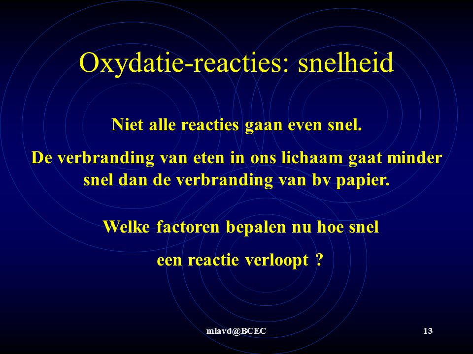 Oxydatie-reacties: snelheid