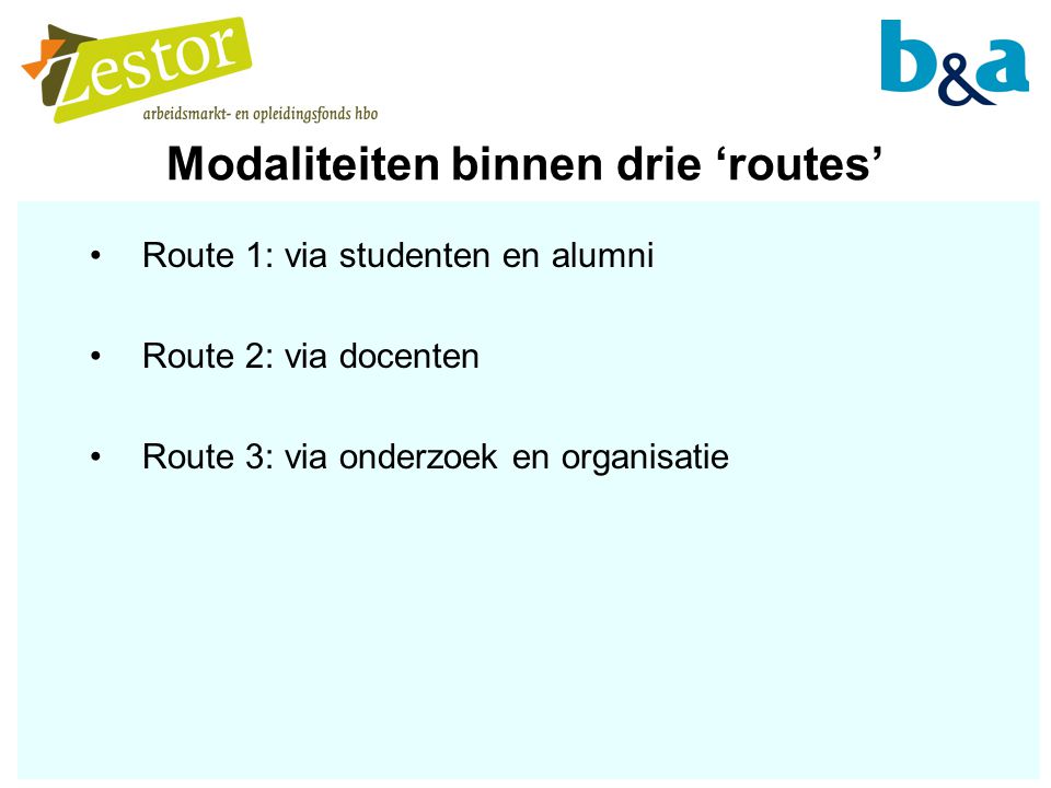 Modaliteiten binnen drie ‘routes’