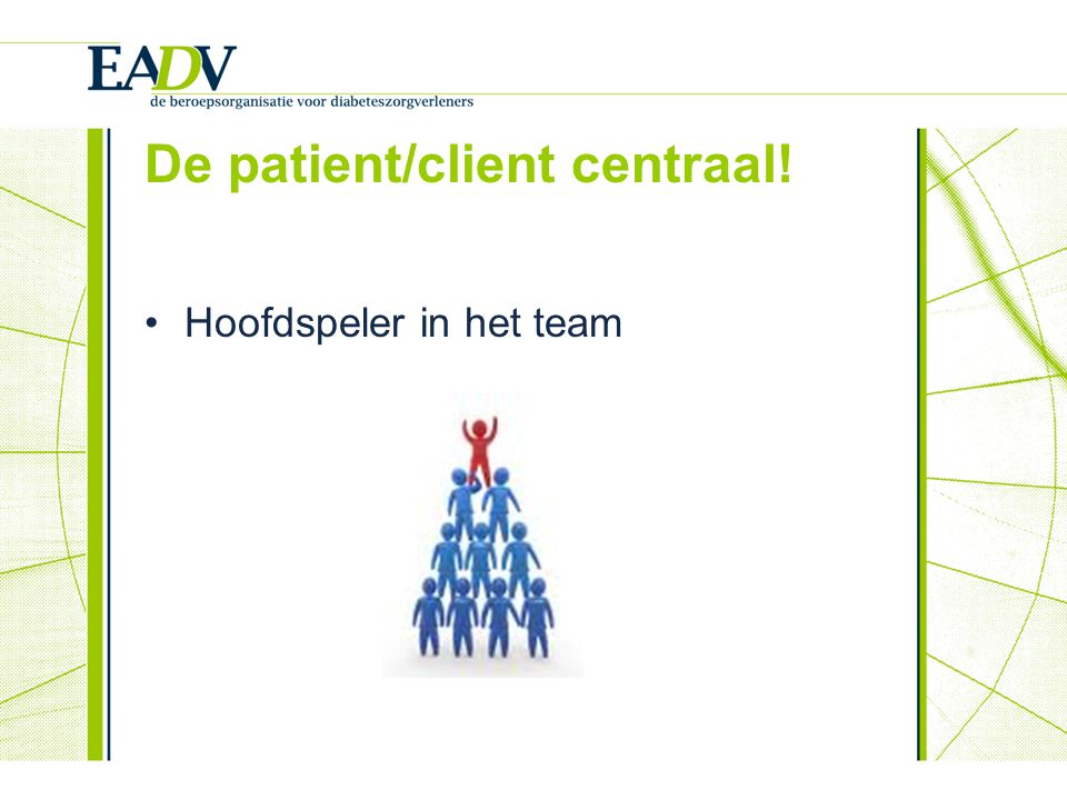 De patient/client centraal!