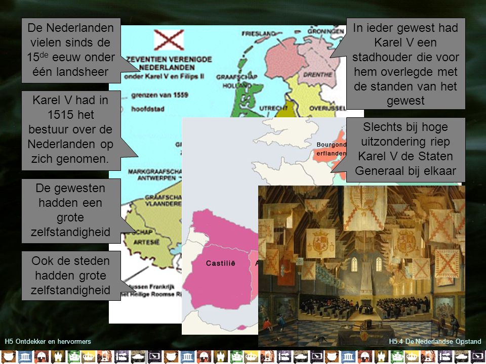De Nederlanden vielen sinds de 15de eeuw onder één landsheer