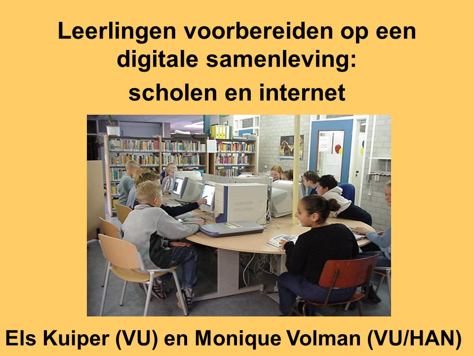 Leerlingen voorbereiden op een digitale samenleving: scholen en internet