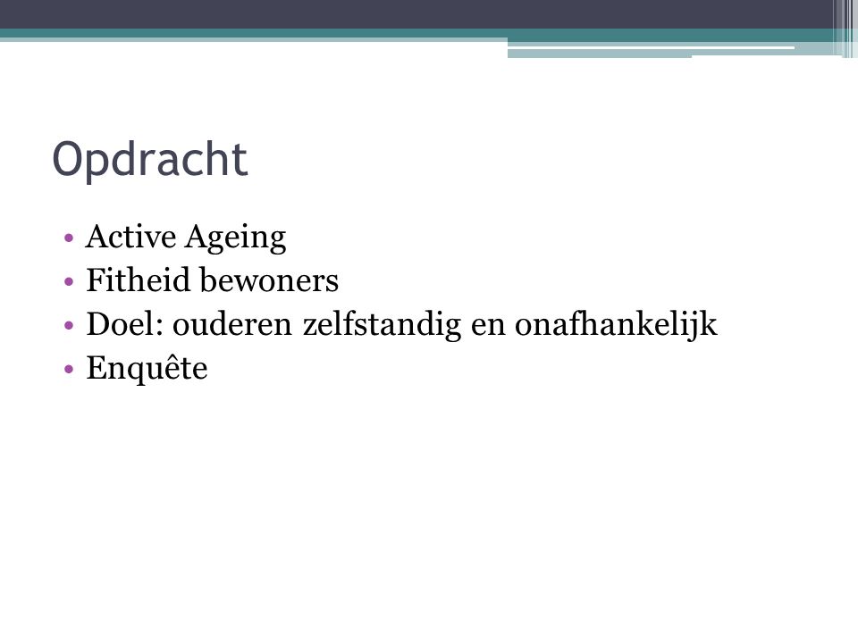 Opdracht Active Ageing Fitheid bewoners