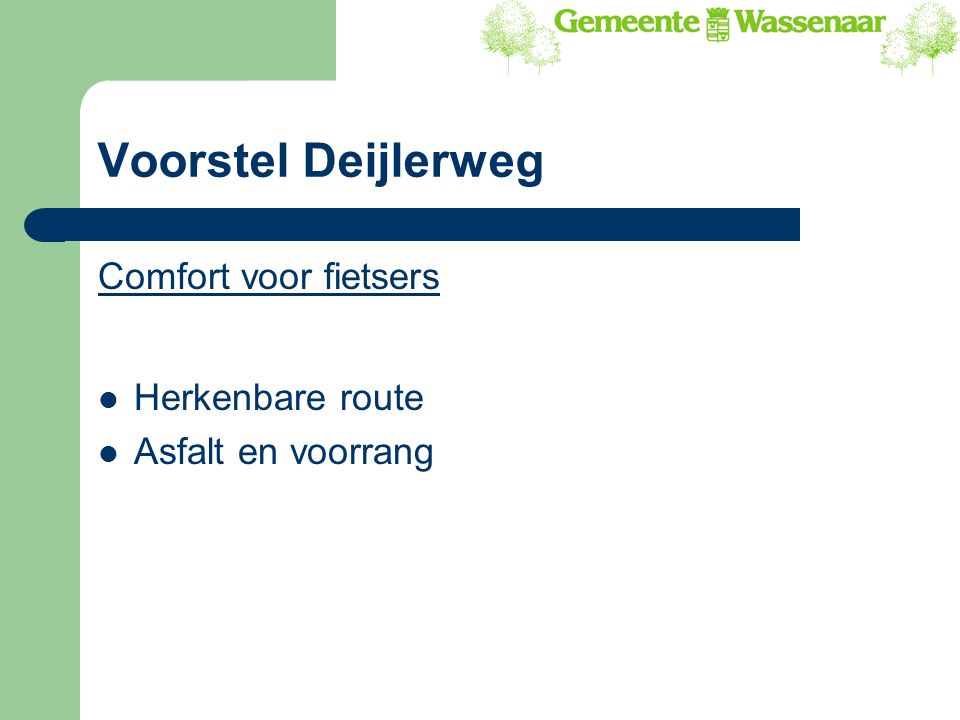 Voorstel Deijlerweg Comfort voor fietsers Herkenbare route