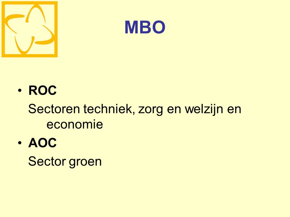 MBO ROC Sectoren techniek, zorg en welzijn en economie AOC