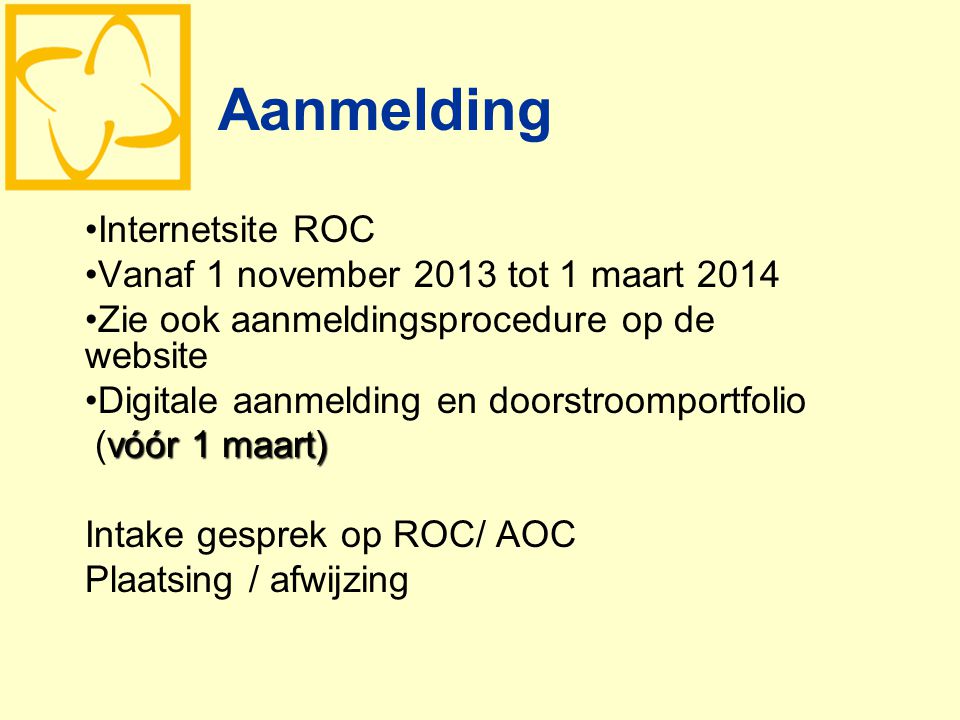 Aanmelding Internetsite ROC Vanaf 1 november 2013 tot 1 maart 2014