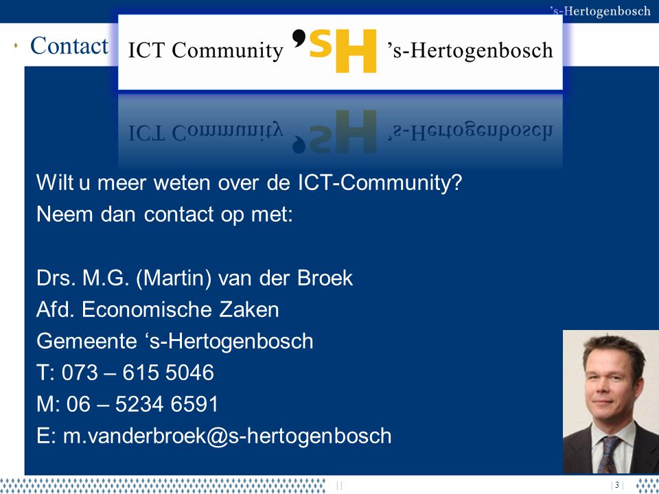 Contact Wilt u meer weten over de ICT-Community