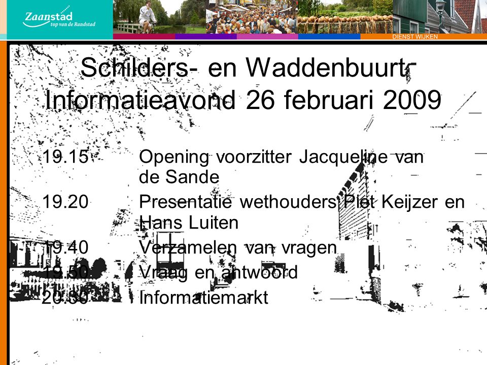 Schilders- en Waddenbuurt Informatieavond 26 februari 2009