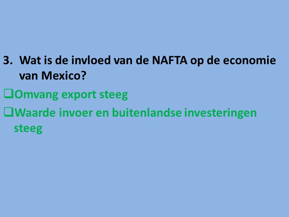 Wat is de invloed van de NAFTA op de economie van Mexico