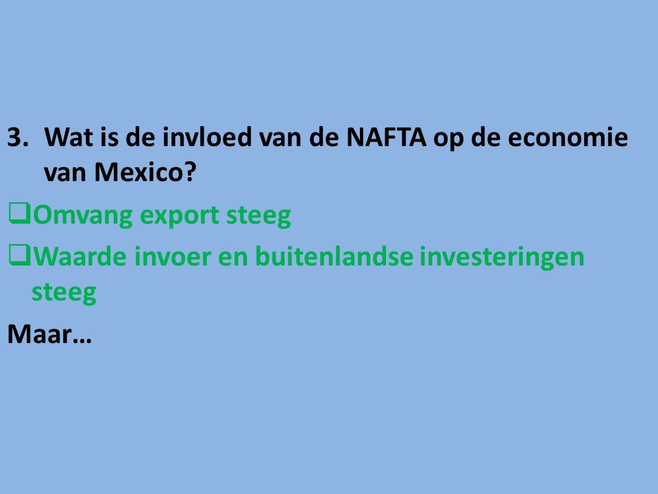 Wat is de invloed van de NAFTA op de economie van Mexico