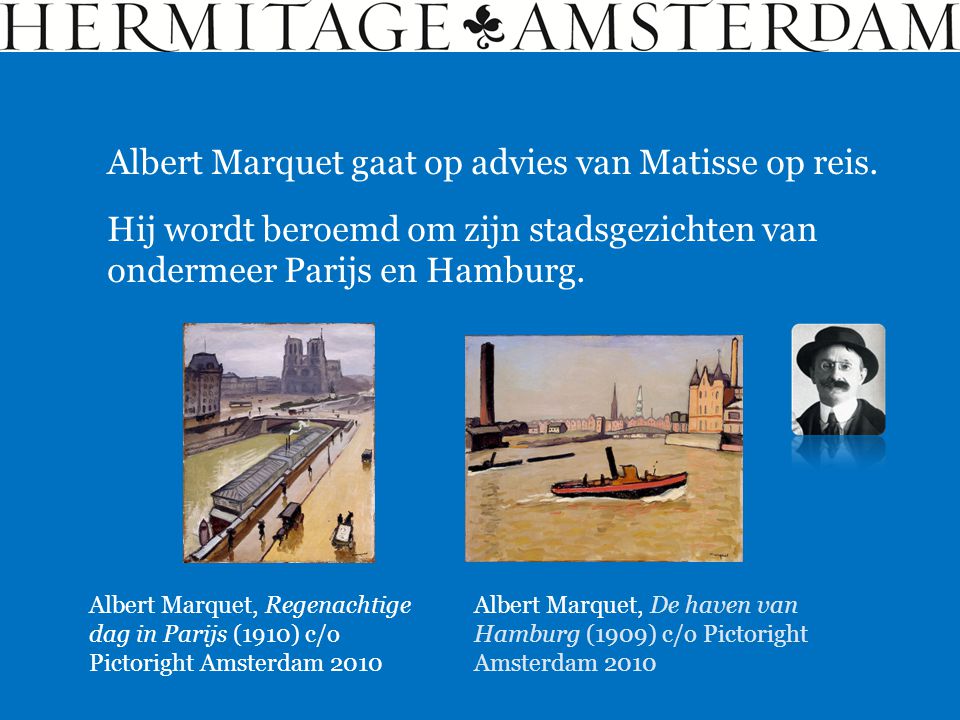 Albert Marquet gaat op advies van Matisse op reis.
