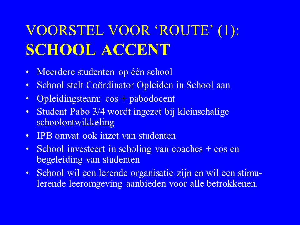 VOORSTEL VOOR ‘ROUTE’ (1): SCHOOL ACCENT