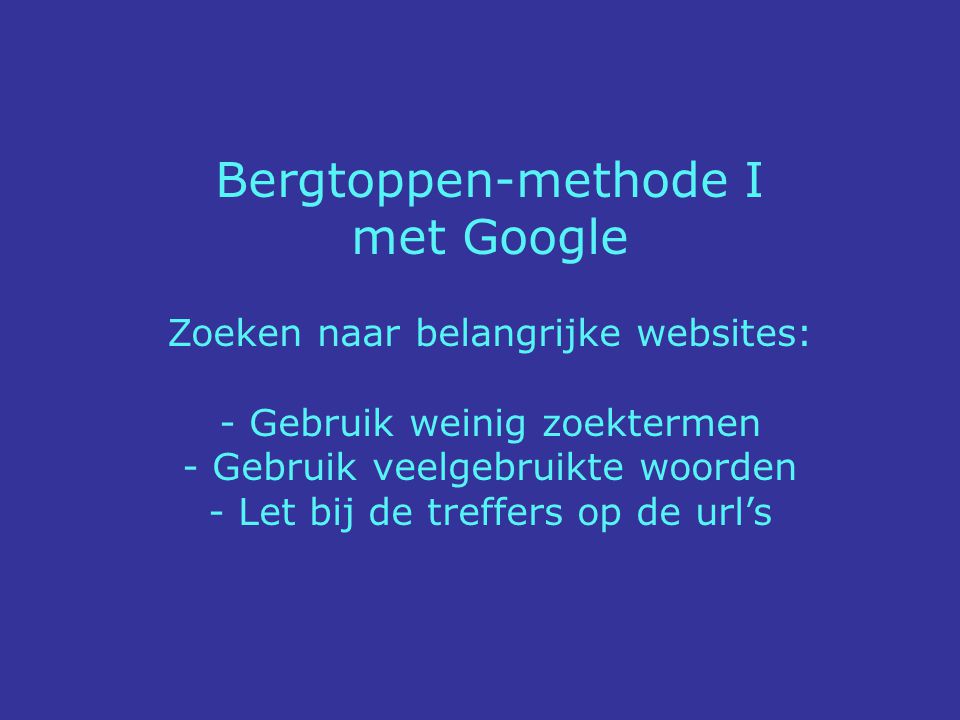 Bergtoppen-methode I met Google Zoeken naar belangrijke websites: