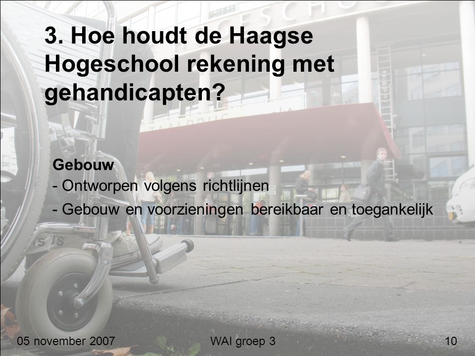 3. Hoe houdt de Haagse Hogeschool rekening met gehandicapten