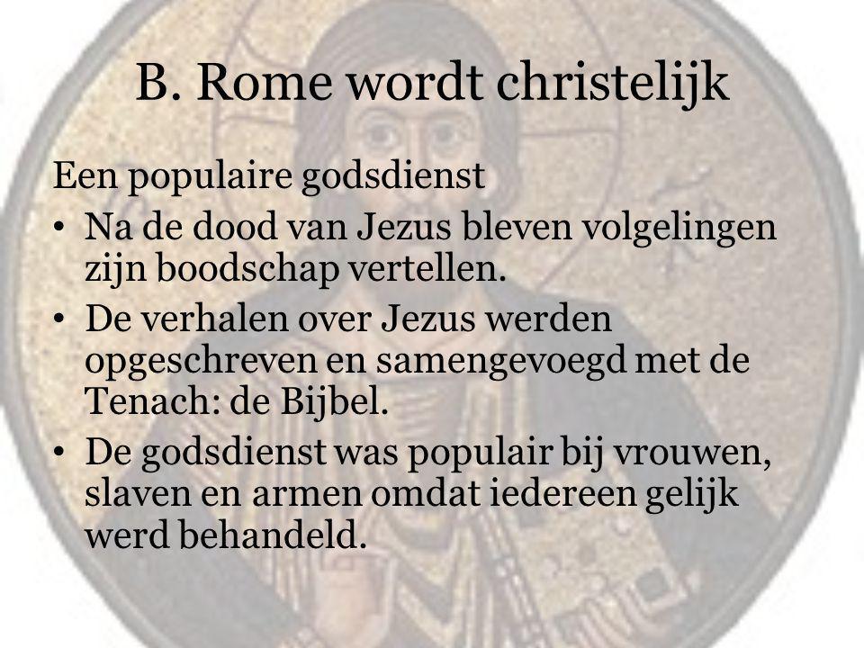 B. Rome wordt christelijk