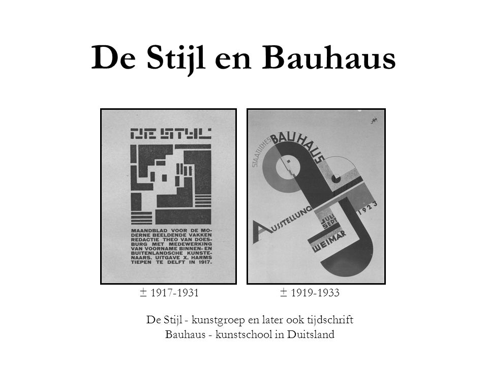 De Stijl en Bauhaus ± ±