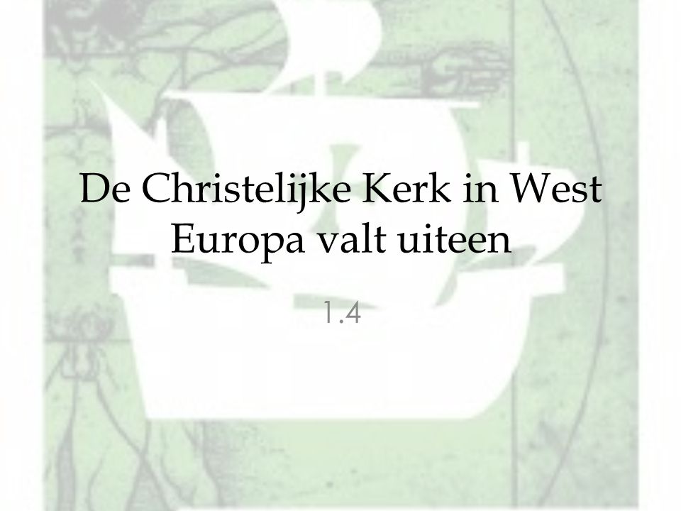 De Christelijke Kerk in West Europa valt uiteen