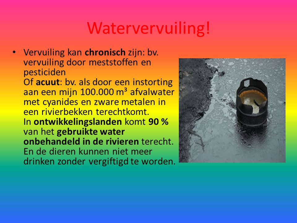 Watervervuiling!