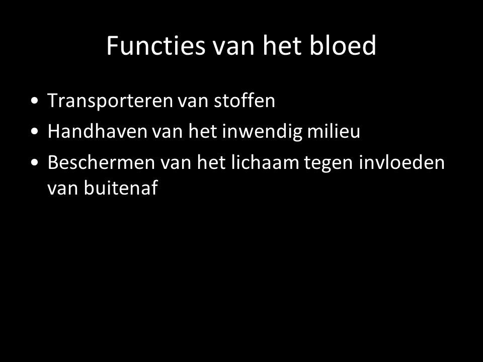 Functies van het bloed Transporteren van stoffen