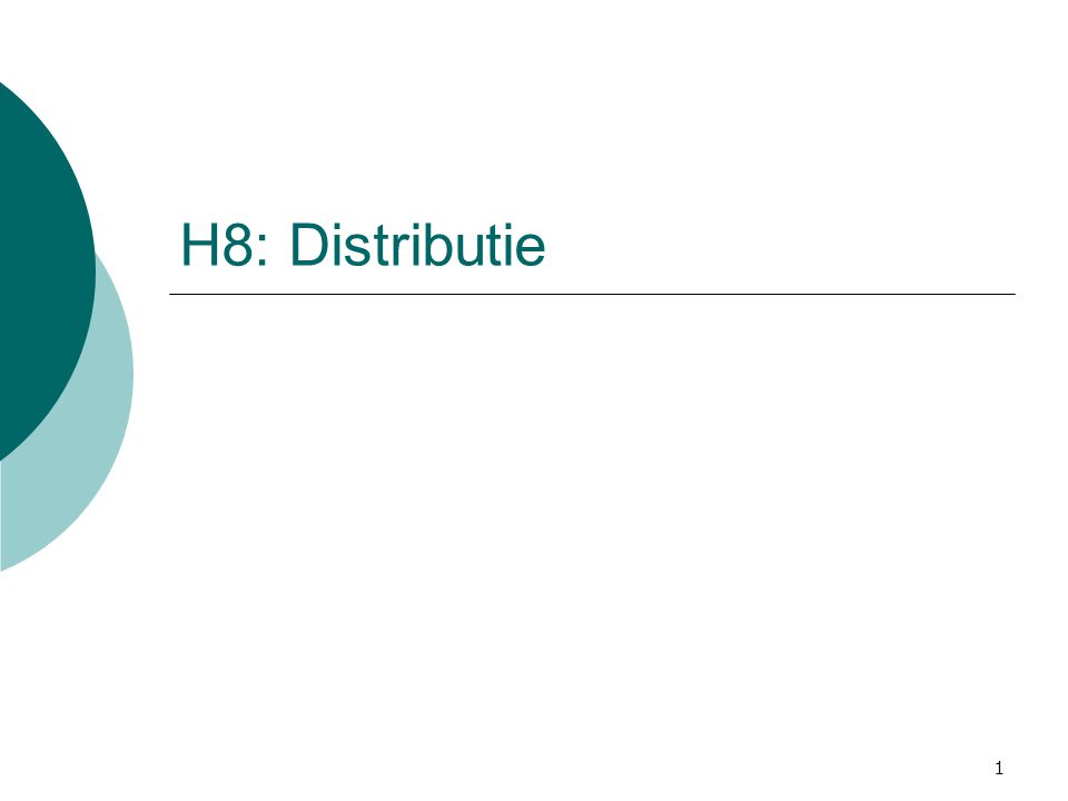H8: Distributie