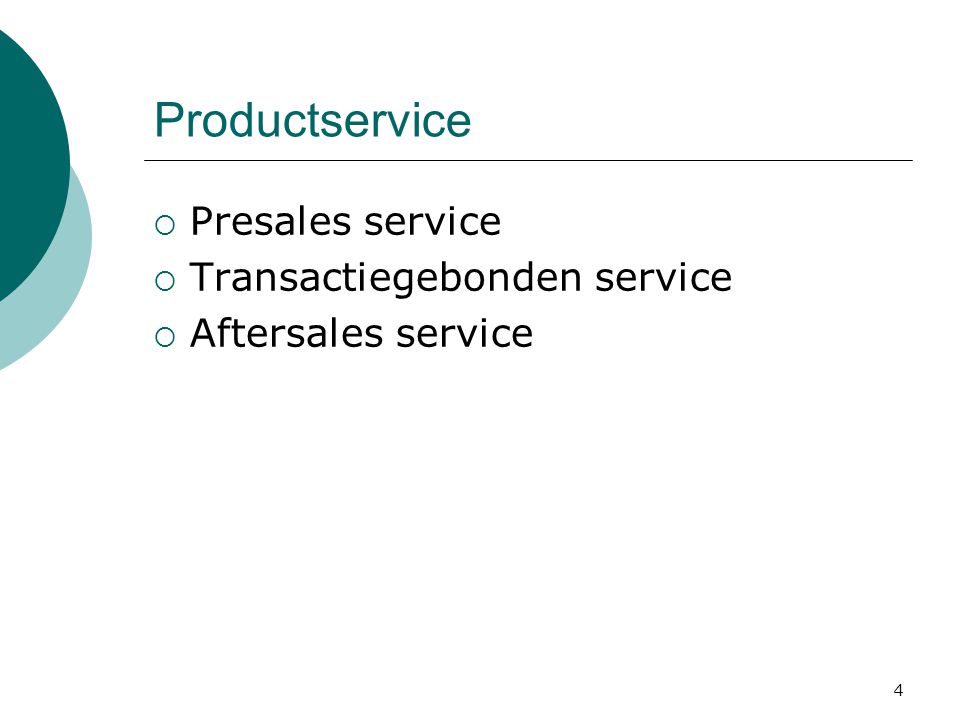 Productservice Presales service Transactiegebonden service