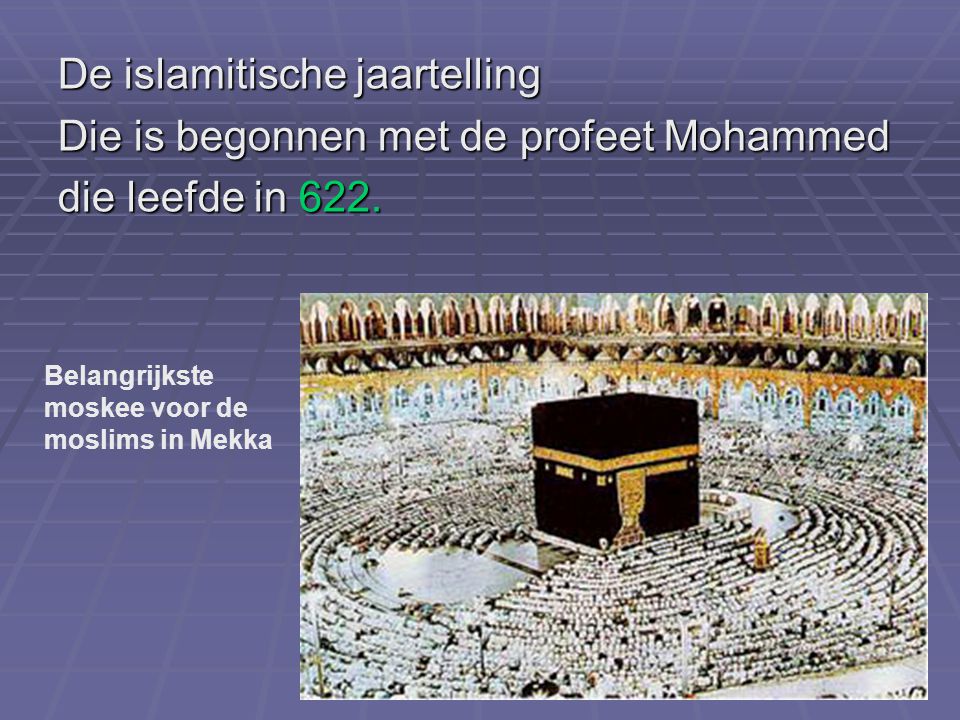 De islamitische jaartelling Die is begonnen met de profeet Mohammed