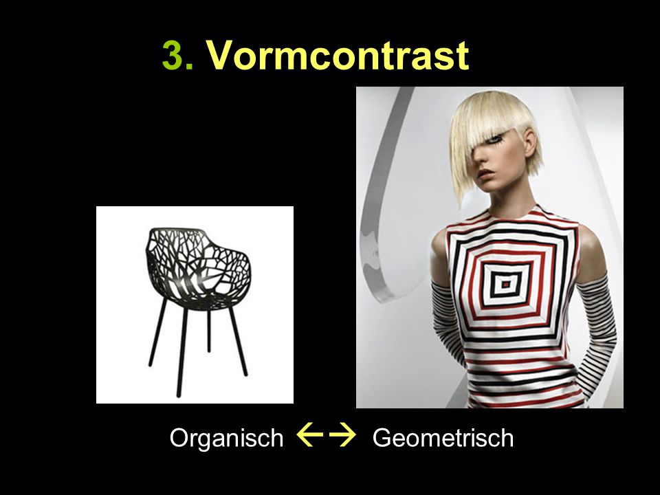 3. Vormcontrast Organisch  Geometrisch