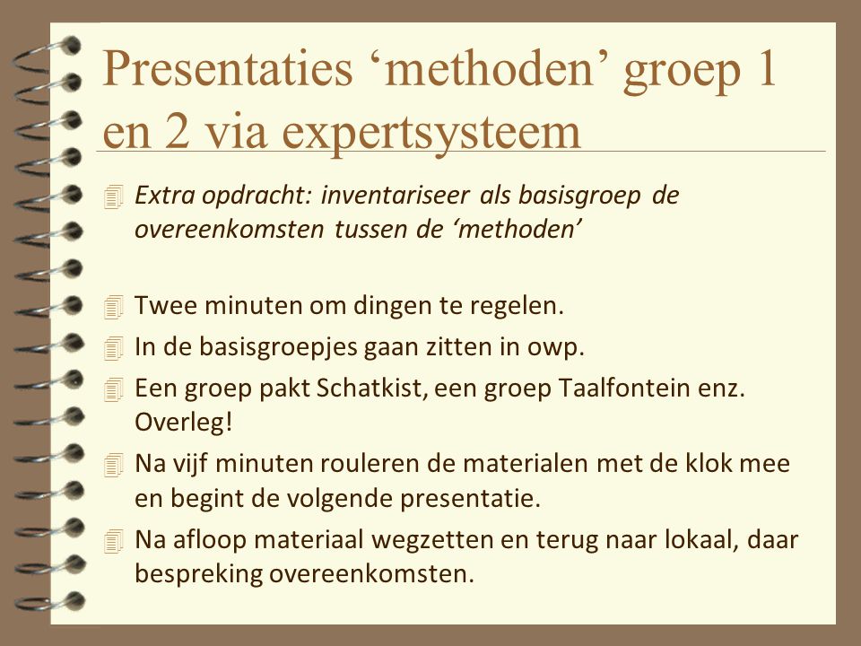 Presentaties ‘methoden’ groep 1 en 2 via expertsysteem