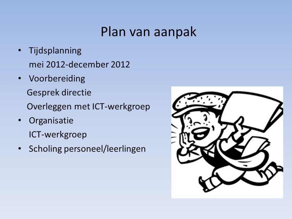 Plan van aanpak Tijdsplanning mei 2012-december 2012 Voorbereiding