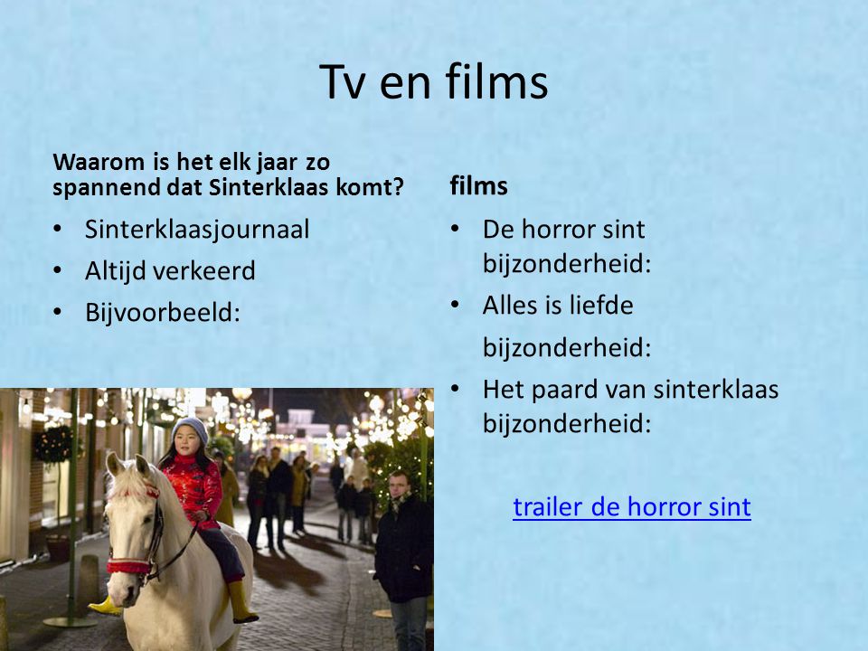 Tv en films films Sinterklaasjournaal Altijd verkeerd Bijvoorbeeld: