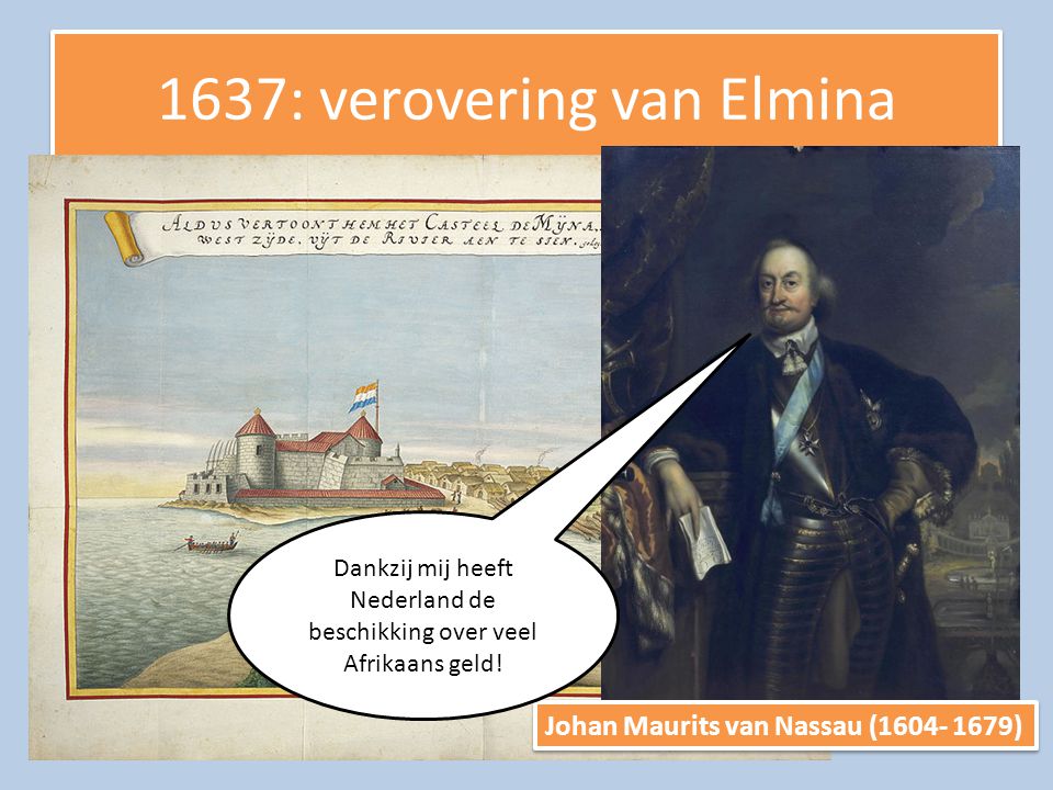 1637: verovering van Elmina