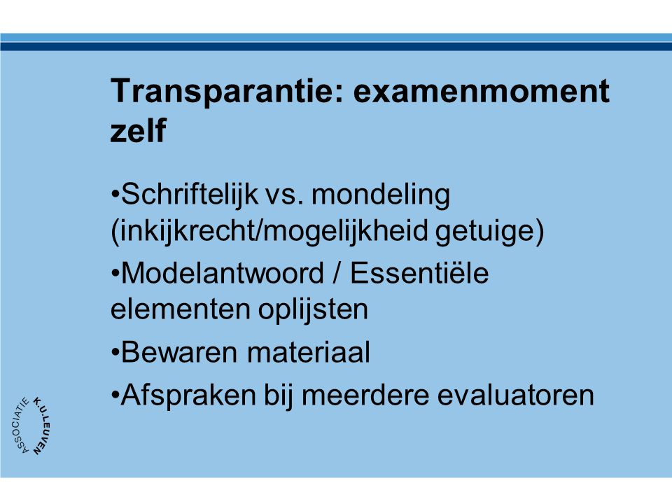 Transparantie: examenmoment zelf