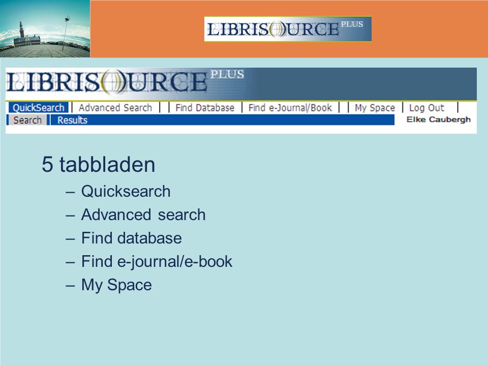 5 tabbladen Quicksearch Advanced search Find database