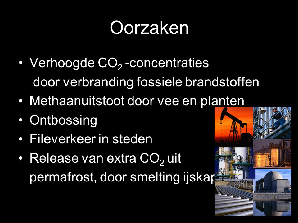 Oorzaken Verhoogde CO2 -concentraties