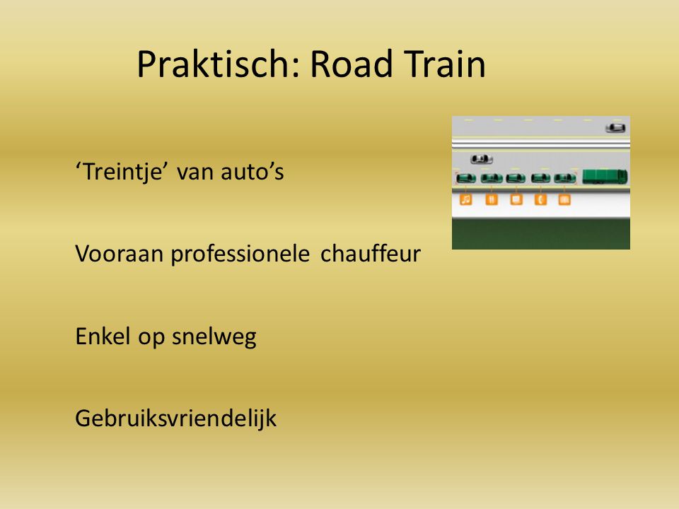 Praktisch: Road Train ‘Treintje’ van auto’s Vooraan professionele chauffeur Enkel op snelweg Gebruiksvriendelijk