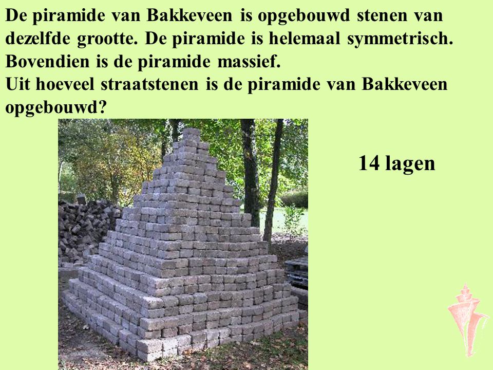 De piramide van Bakkeveen is opgebouwd stenen van dezelfde grootte