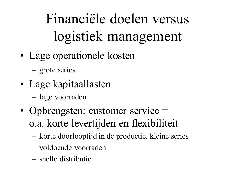 Financiële doelen versus logistiek management