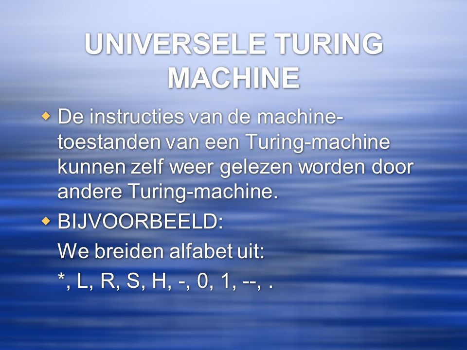 UNIVERSELE TURING MACHINE