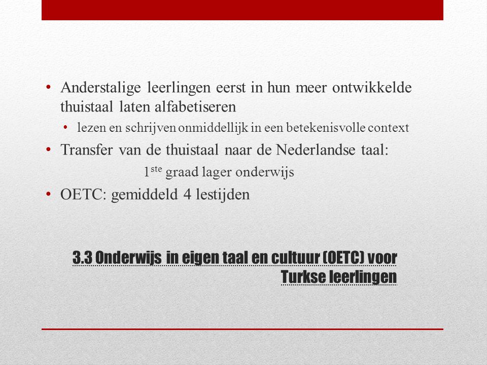 3.3 Onderwijs in eigen taal en cultuur (OETC) voor Turkse leerlingen