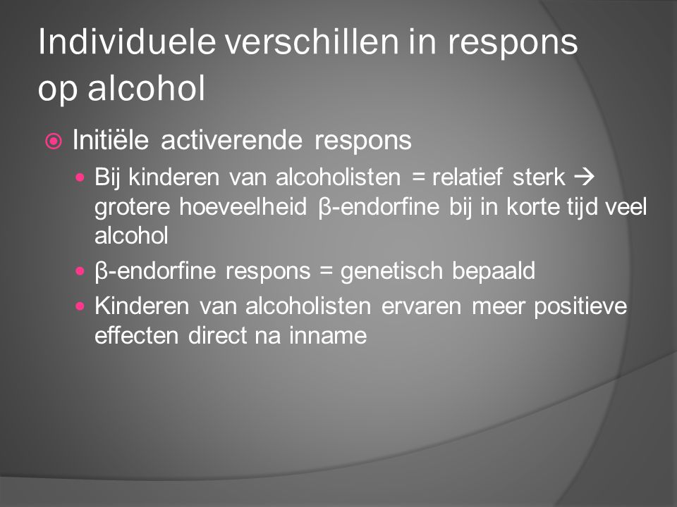 Individuele verschillen in respons op alcohol