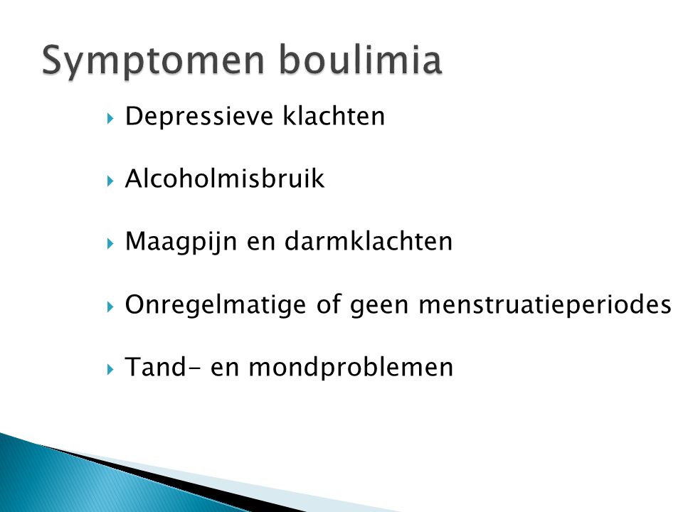 Symptomen boulimia Depressieve klachten Alcoholmisbruik
