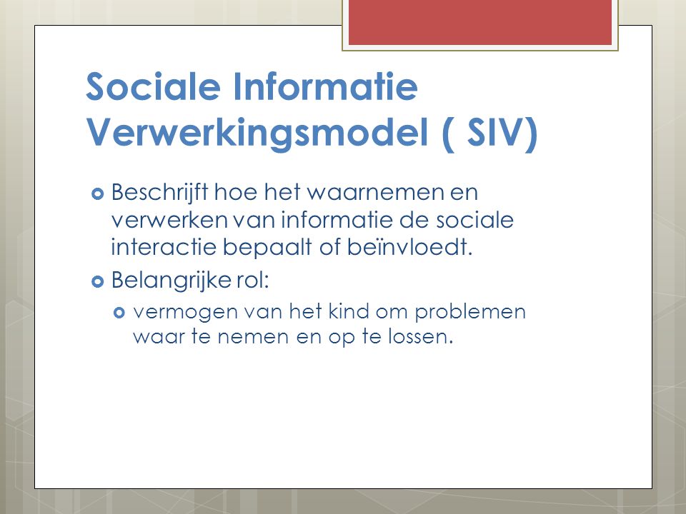 Sociale Informatie Verwerkingsmodel ( SIV)