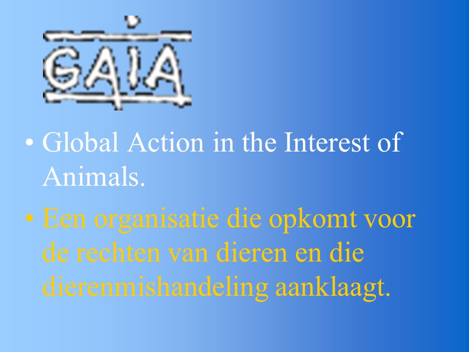 Global Action in the Interest of Animals.