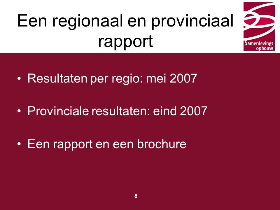 Een regionaal en provinciaal rapport