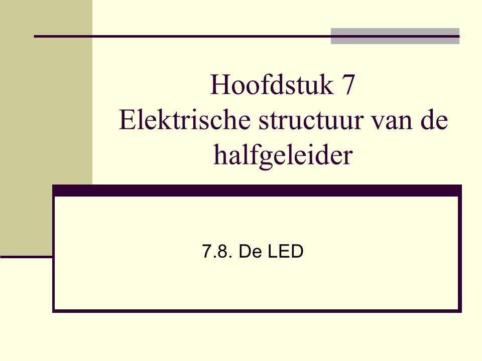 Hoofdstuk 7 Elektrische structuur van de halfgeleider