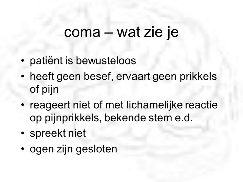 coma – wat zie je patiënt is bewusteloos