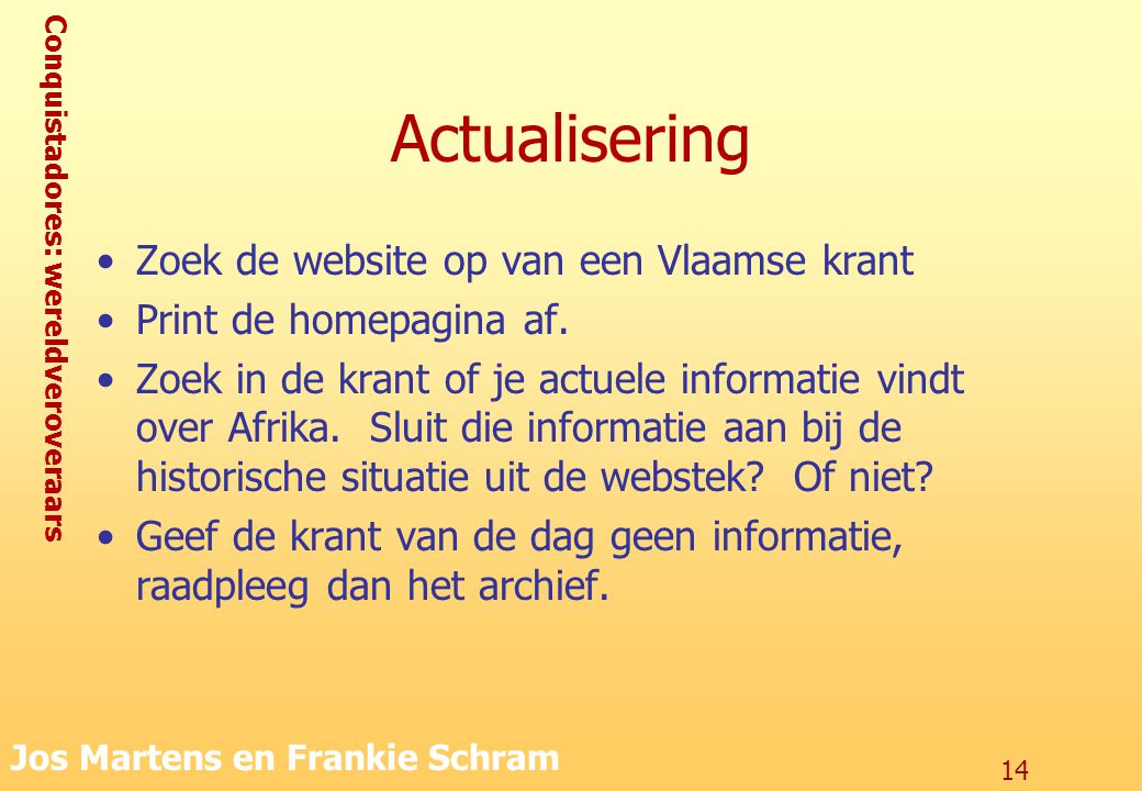 Actualisering Zoek de website op van een Vlaamse krant