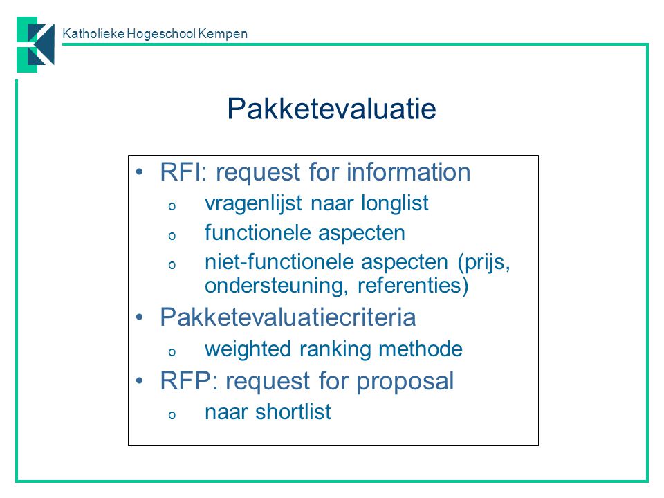 Pakketevaluatie RFI: request for information Pakketevaluatiecriteria