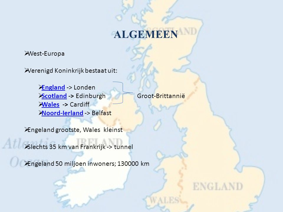 ALGEMEEN West-Europa Verenigd Koninkrijk bestaat uit: