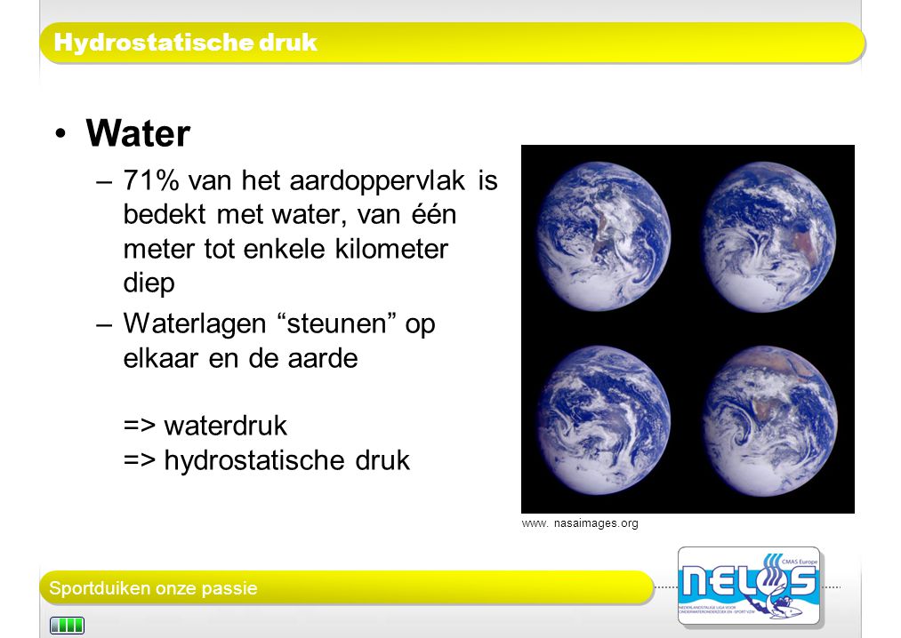 Hydrostatische druk Water. 71% van het aardoppervlak is bedekt met water, van één meter tot enkele kilometer diep.