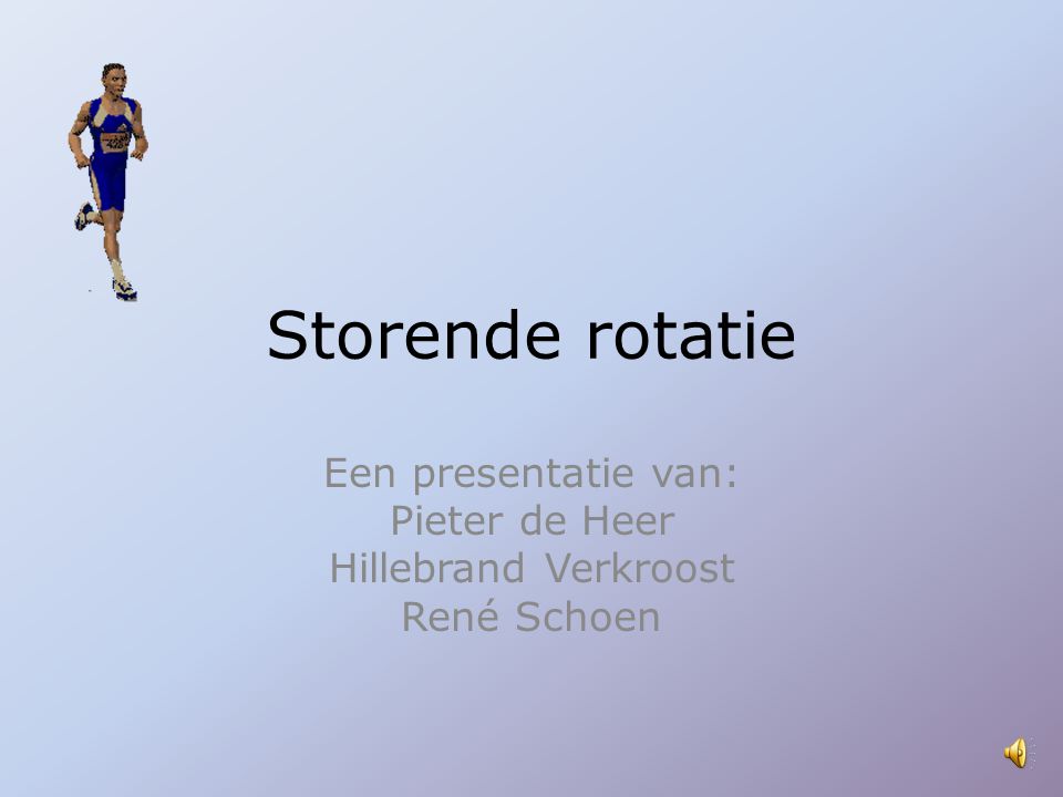 Een presentatie van: Pieter de Heer Hillebrand Verkroost René Schoen